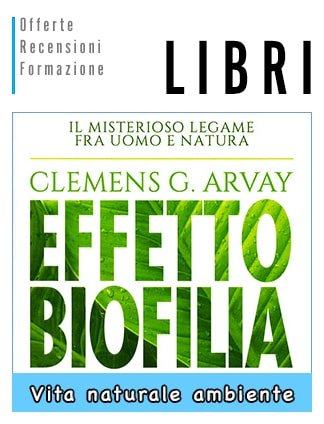 Effetto Biofilia libro di Clemens G. Arvay 
